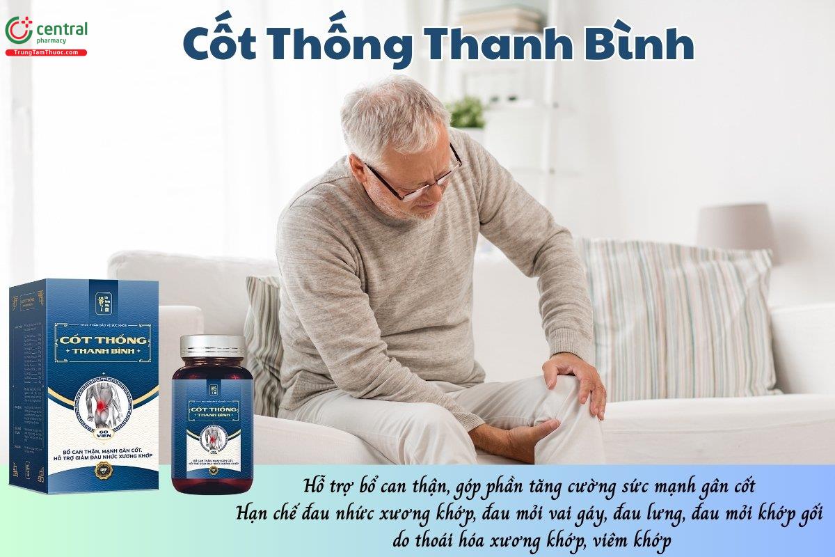 Cốt Thống Thanh Bình hỗ trợ bổ can thận, mạnh gân cốt, hạn chế đau nhức xương khớp, đau mỏi vai gáy, đau lưng và đau mỏi khớp gối do thoái hóa xương khớp