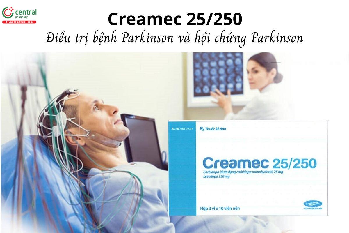 Thuốc Creamec 25/250 - Điều trị bệnh Parkinson và hội chứng Parkinson