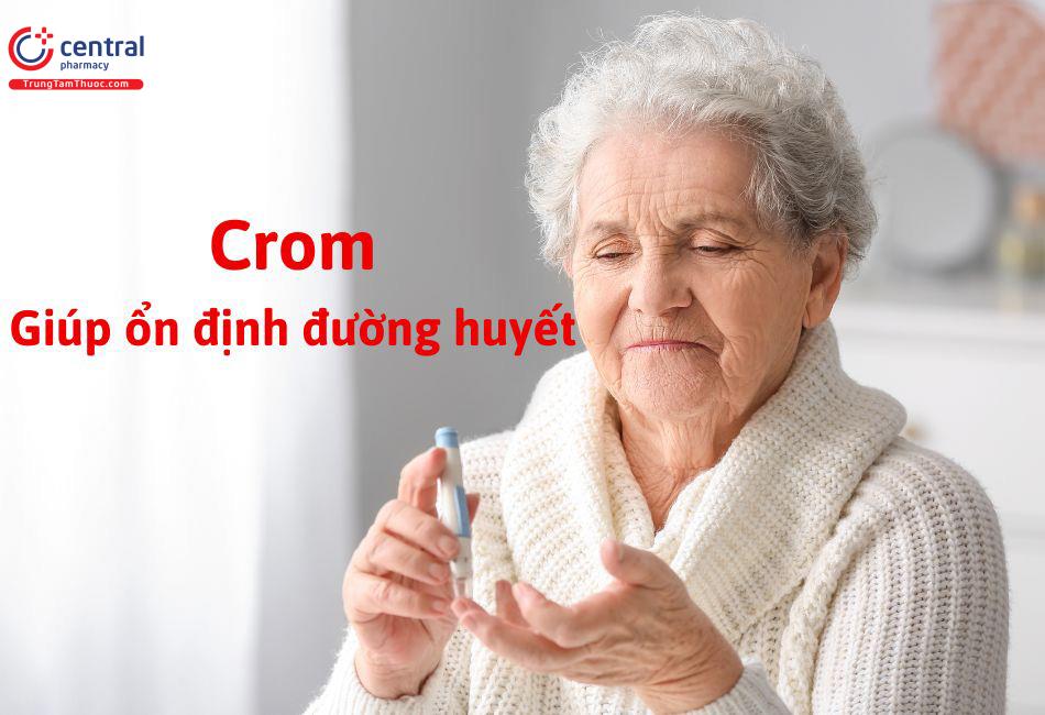 Crom hỗ trợ hạ đường huyết