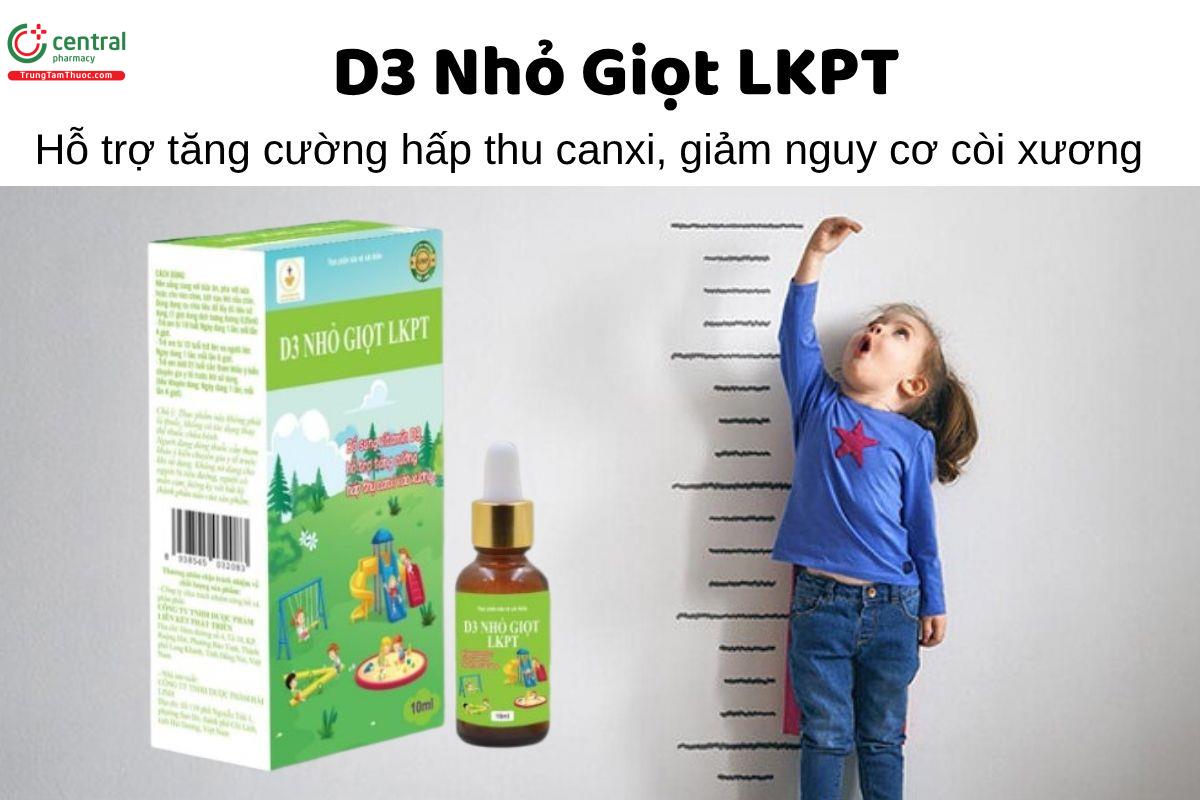D3 Nhỏ Giọt LKPT - Hỗ trợ tăng cường hấp thu canxi, giảm nguy cơ còi xương