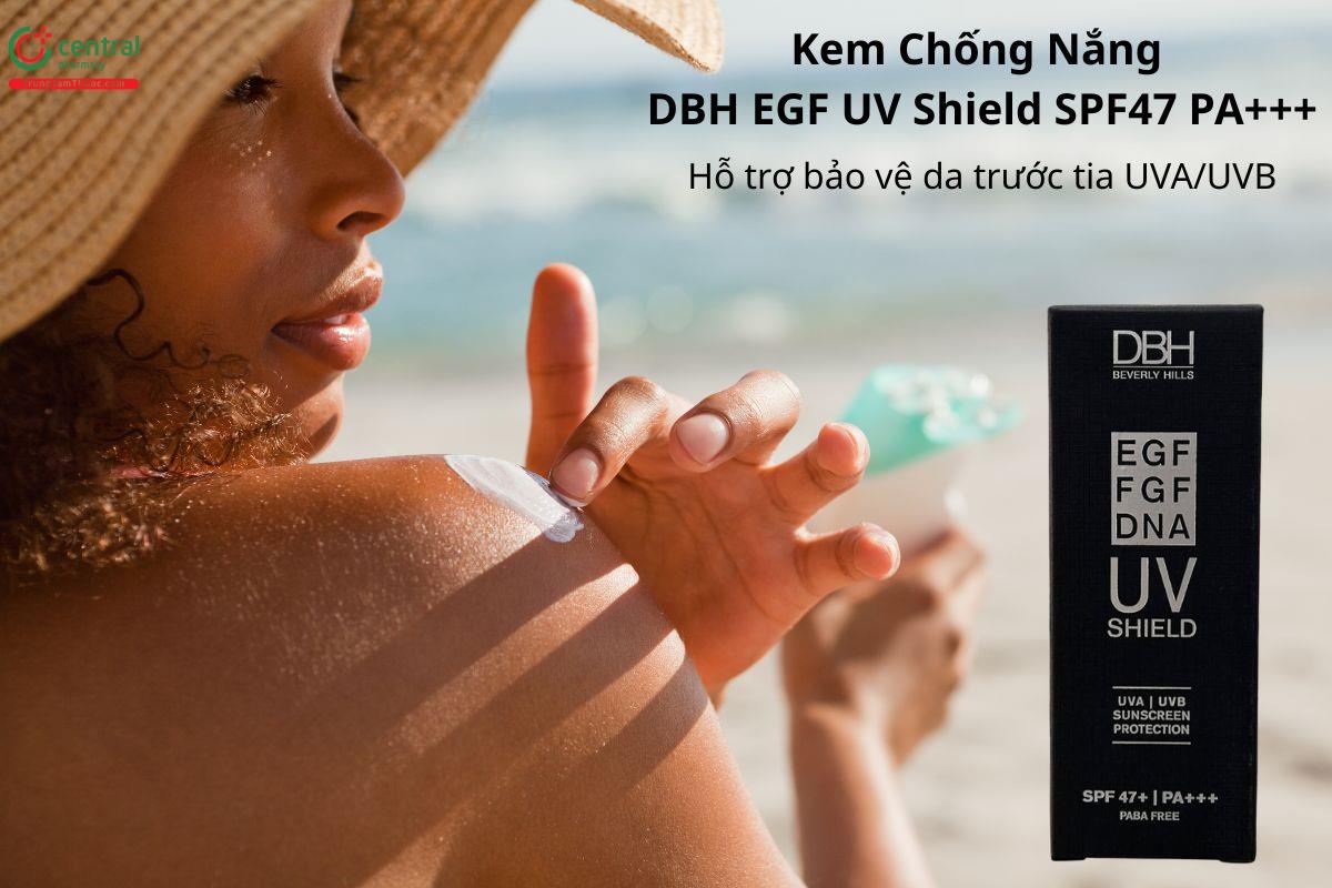 Kem Chống Nắng DBH EGF UV Shield SPF47 PA+++ hỗ trợ bảo vệ da trước tia UVA/UVB