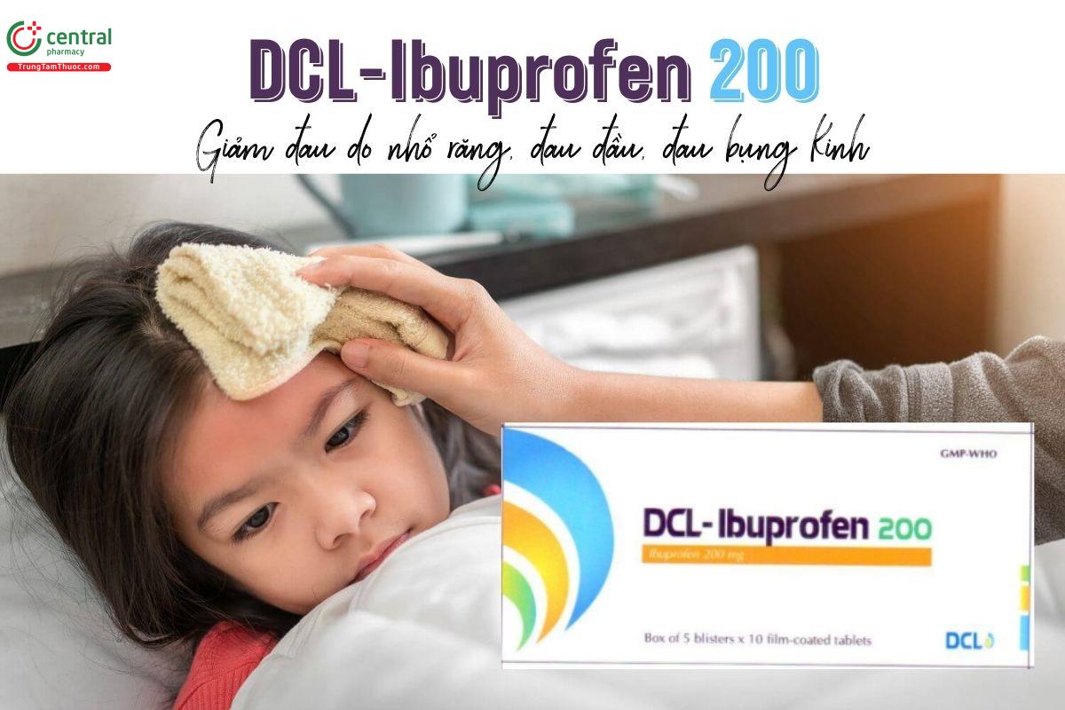 Thuốc DCL-Ibuprofen 200mg - Giảm đau do nhổ răng, đau đầu, đau bụng kinh