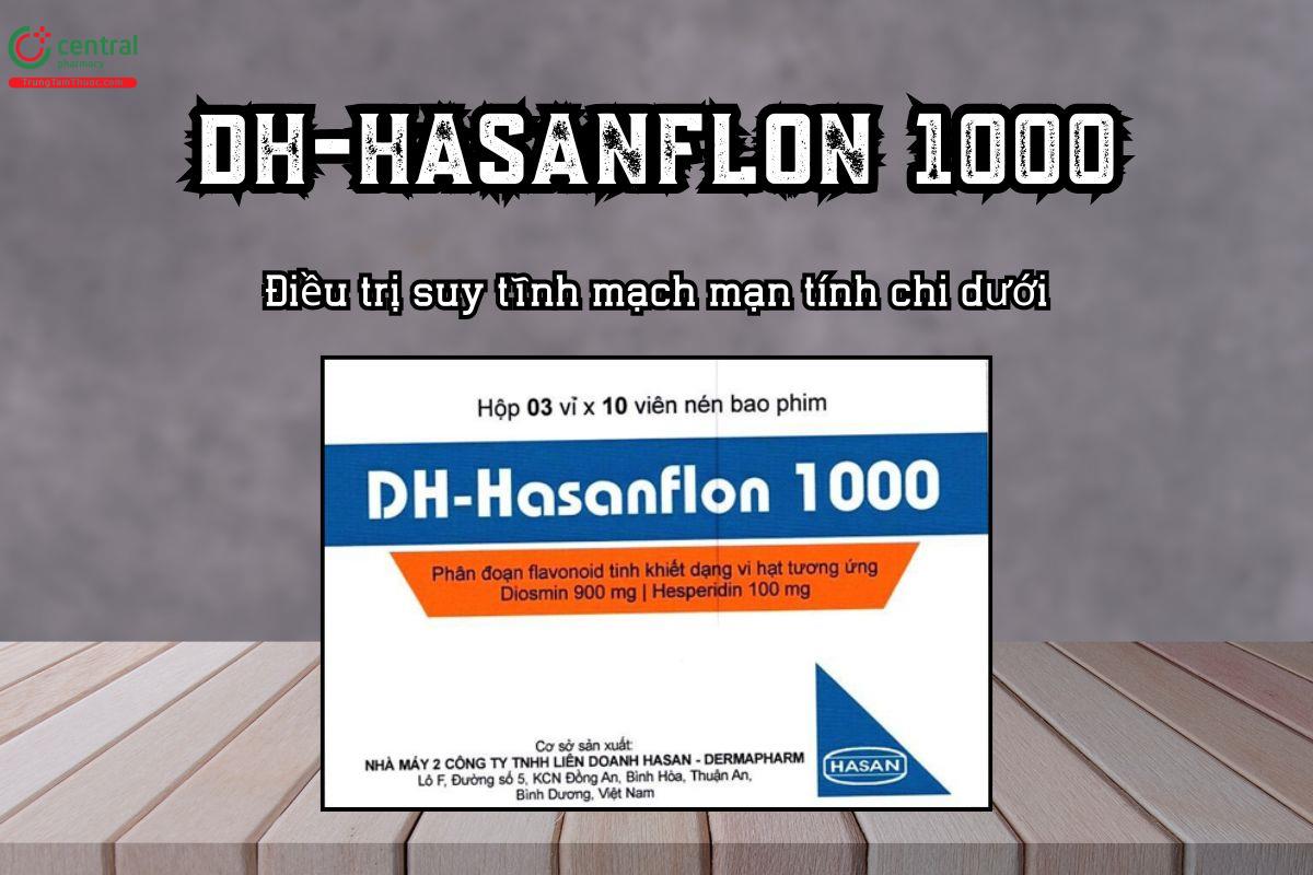 Thuốc DH-Hasanflon 1000 điều trị trong suy tĩnh mạch, trĩ cấp