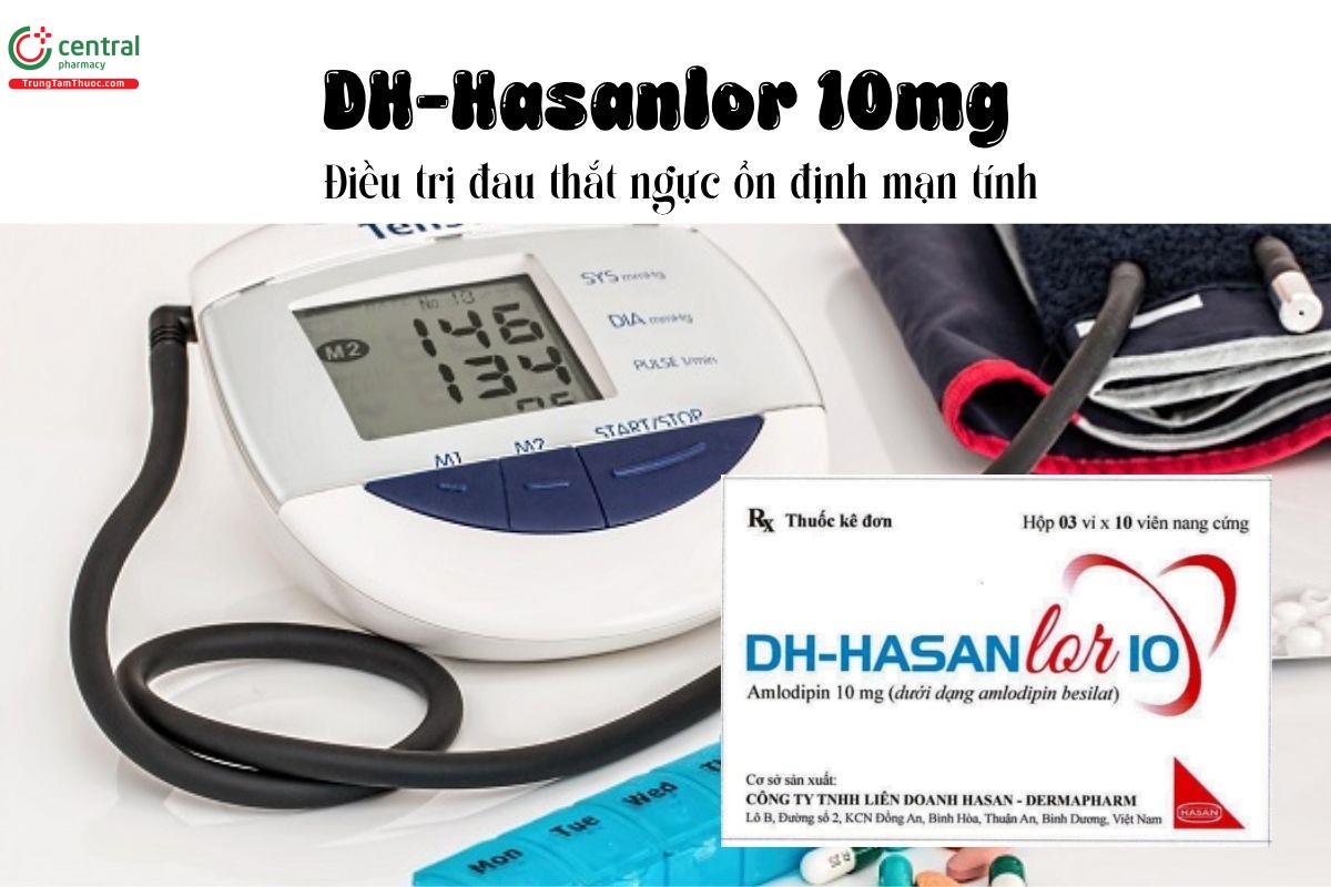 Thuốc DH-Hasanlor 10mg - Điều trị đau thắt ngực ổn định mạn tính