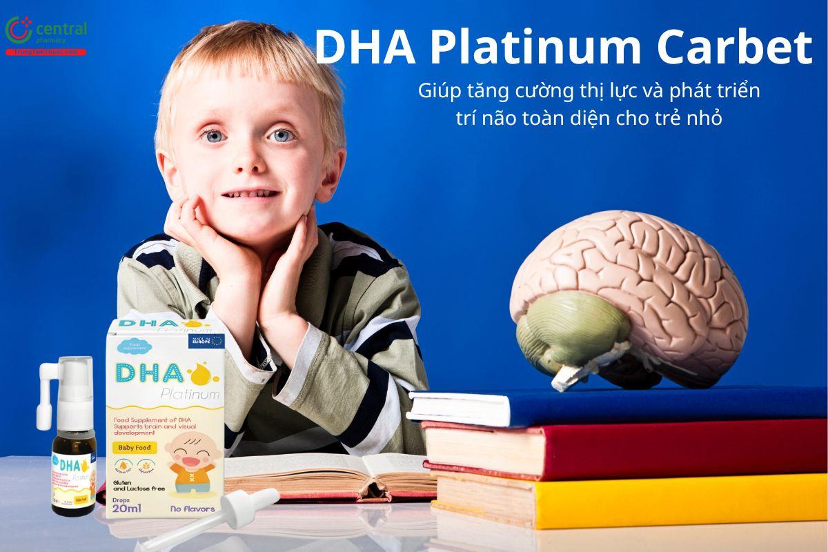 DHA Platinum Carbet hỗ trợ tăng cường thị lực và phát triển trí não