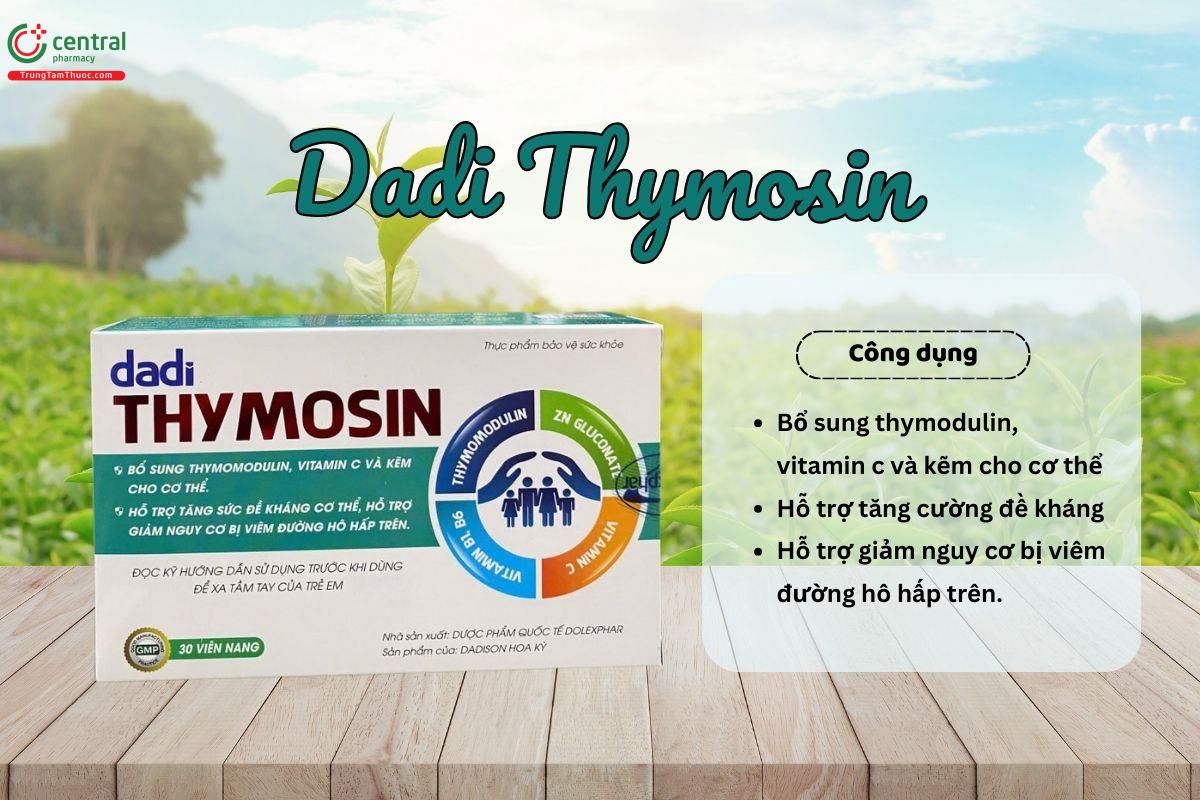 Dadi Thymosin - Hỗ trợ tăng cường đề kháng khỏe mạnh cho cả gia đình