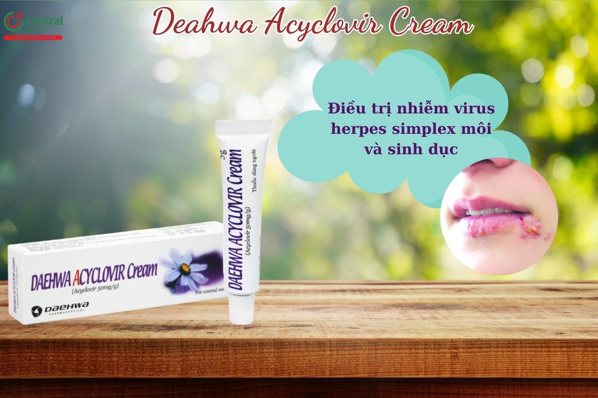 Thuốc Daehwa Acyclovir Cream - Điều trị nhiễm virus herpes simplex ở da