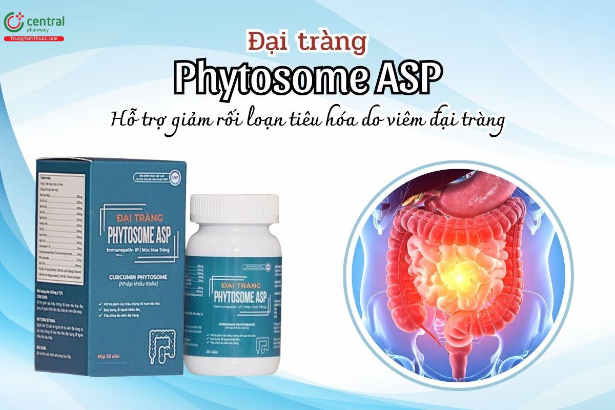 Đại Tràng Phytosome ASP hỗ trợ giảm các rối loạn tiêu hóa do viêm đại tràng