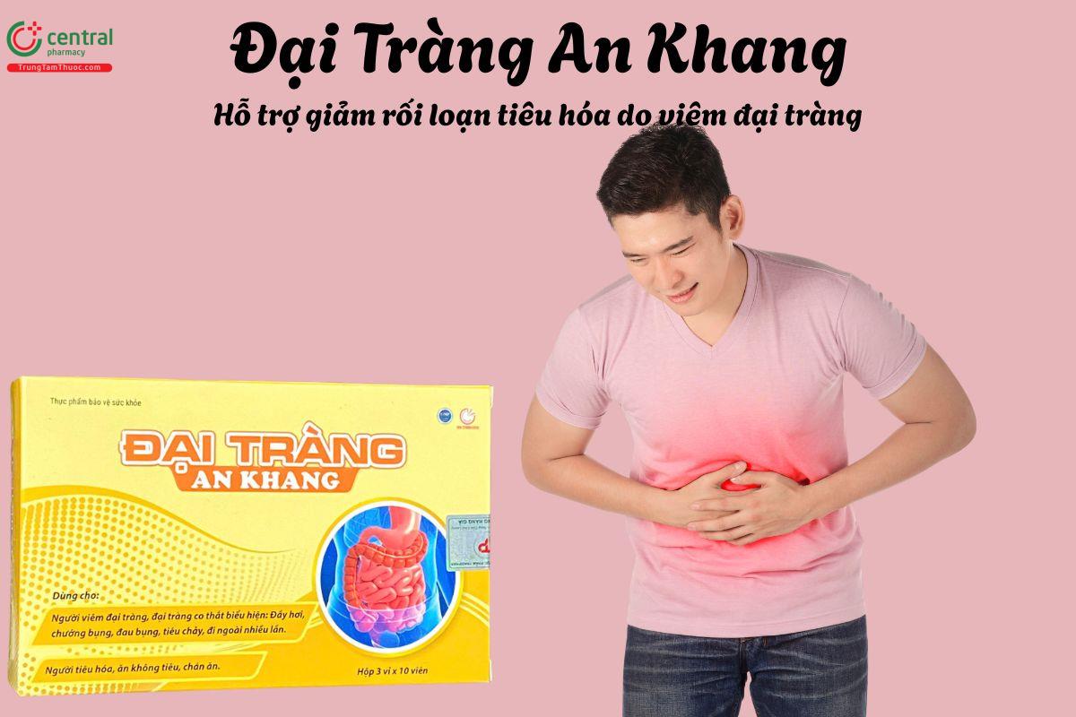 Đại Tràng An Khang - Giúp giảm triệu chứng tiêu hóa do viêm đại tràng