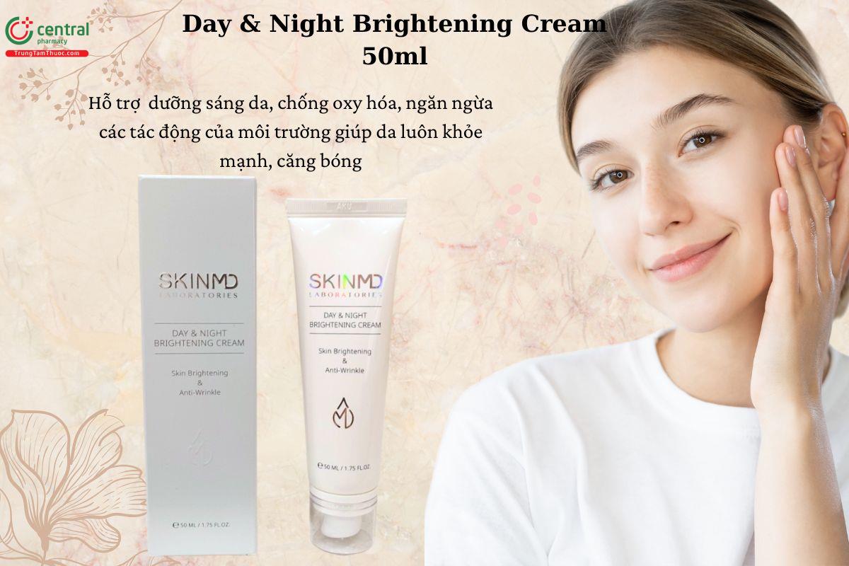 Công dụng của SkinMD Day & Night Brightening Cream 50ml