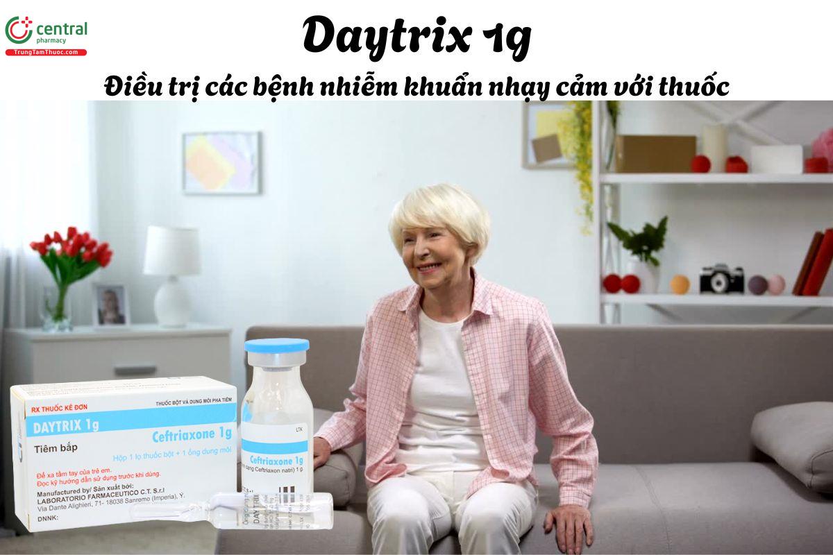 Thuốc Daytrix 1g - Điều trị các nhiễm khuẩn ở người suy giảm miễn dịch