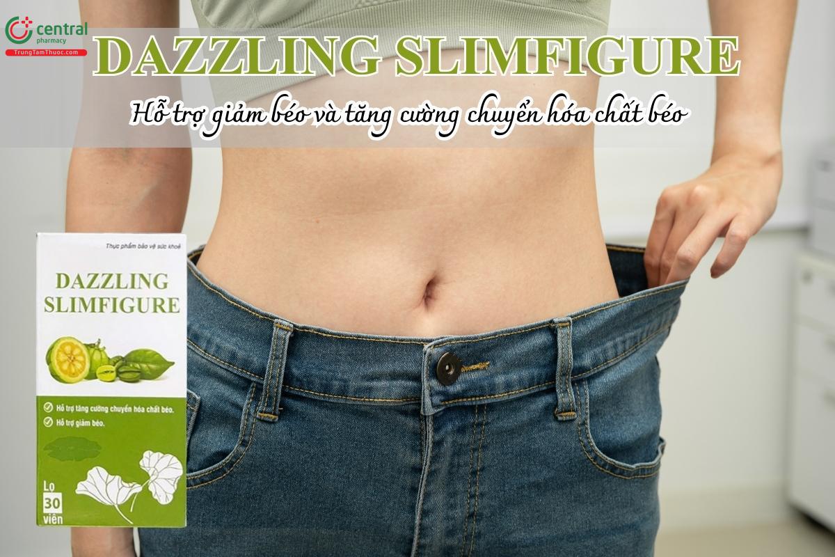 Dazzling Slimfigure hỗ trợ giảm béo và chuyển hóa chất béo