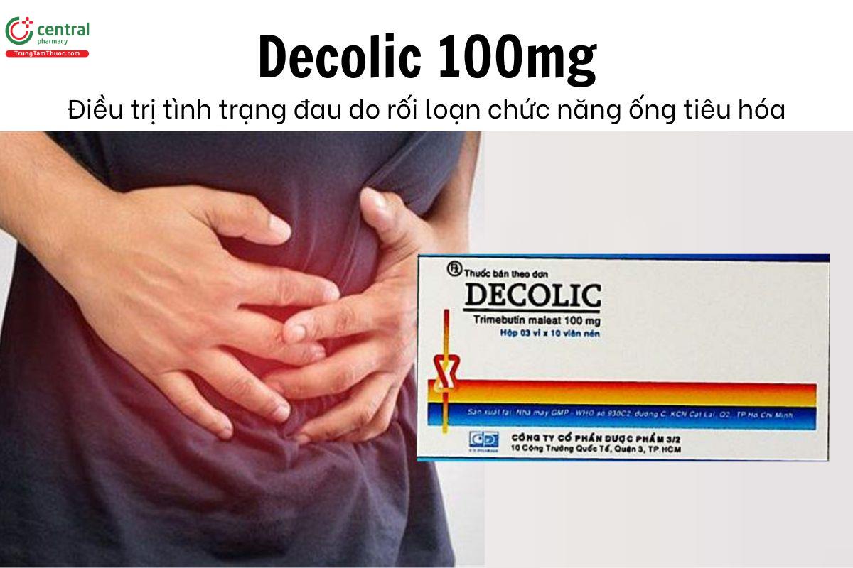 Thuốc Decolic 100mg - Điều trị tình trạng đau do rối loạn chức năng ống tiêu hóa