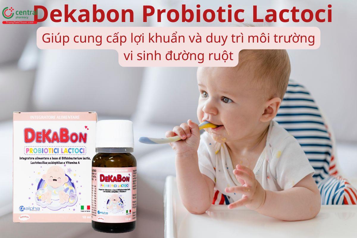 Dekabon Probiotic Lactoci hỗ trợ cải thiện tiêu hóa, tăng hấp thu cho bé