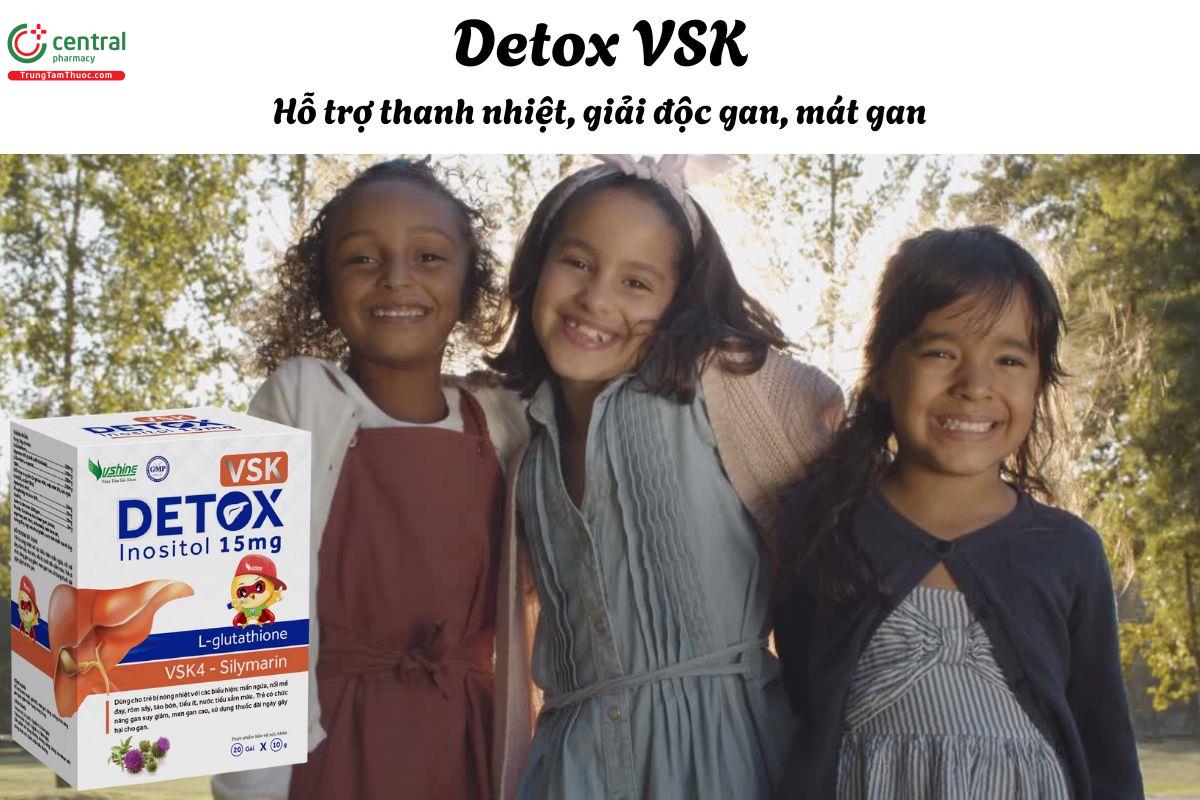 Detox VSK - Giúp thanh nhiệt, giải độc cơ thể, làm mát gan
