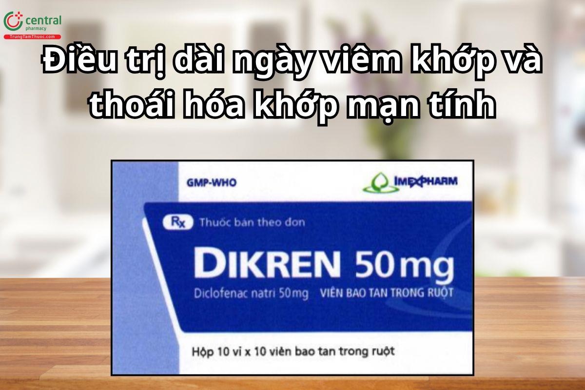 Thuốc Dikren 50mg dùng điều trị thống kinh nguyên phát, cơn đau cấp