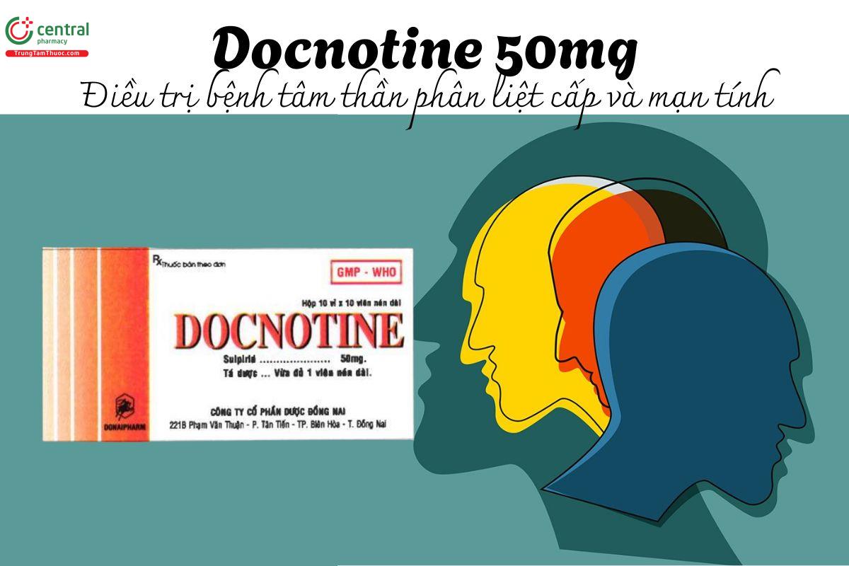 Thuốc Docnotine 50mg - Điều trị bệnh tâm thần phân liệt cấp và mạn tính