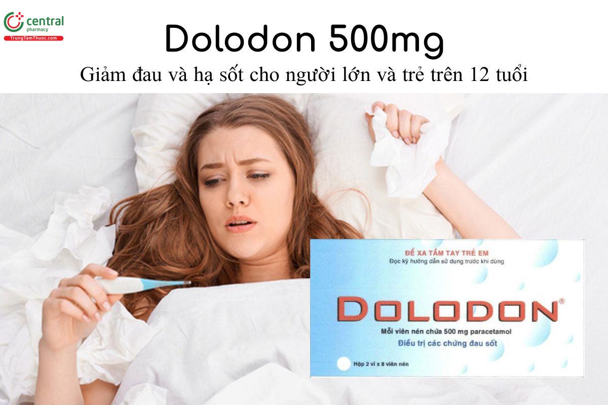 Thuốc Dolodon 500mg - Giảm đau và hạ sốt cho người lớn và trẻ trên 12 tuổi