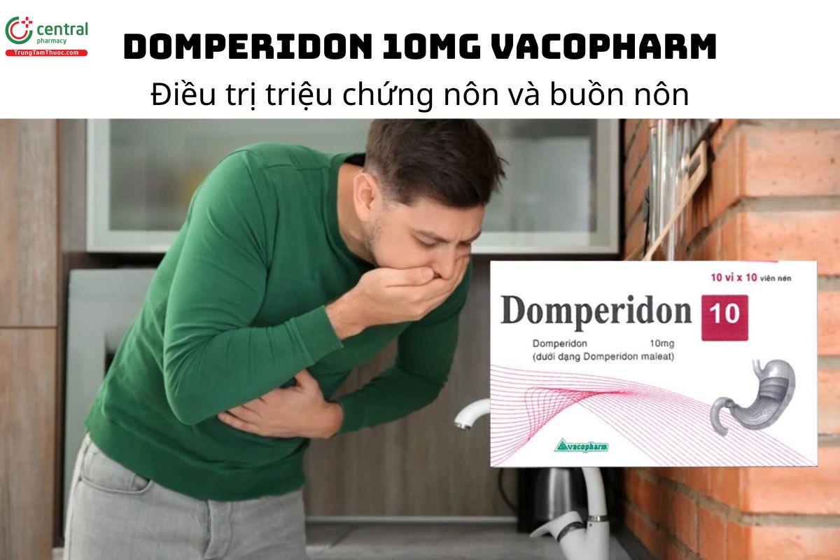 Thuốc Domperidon 10mg Vacopharm - Điều trị triệu chứng nôn và buồn nôn