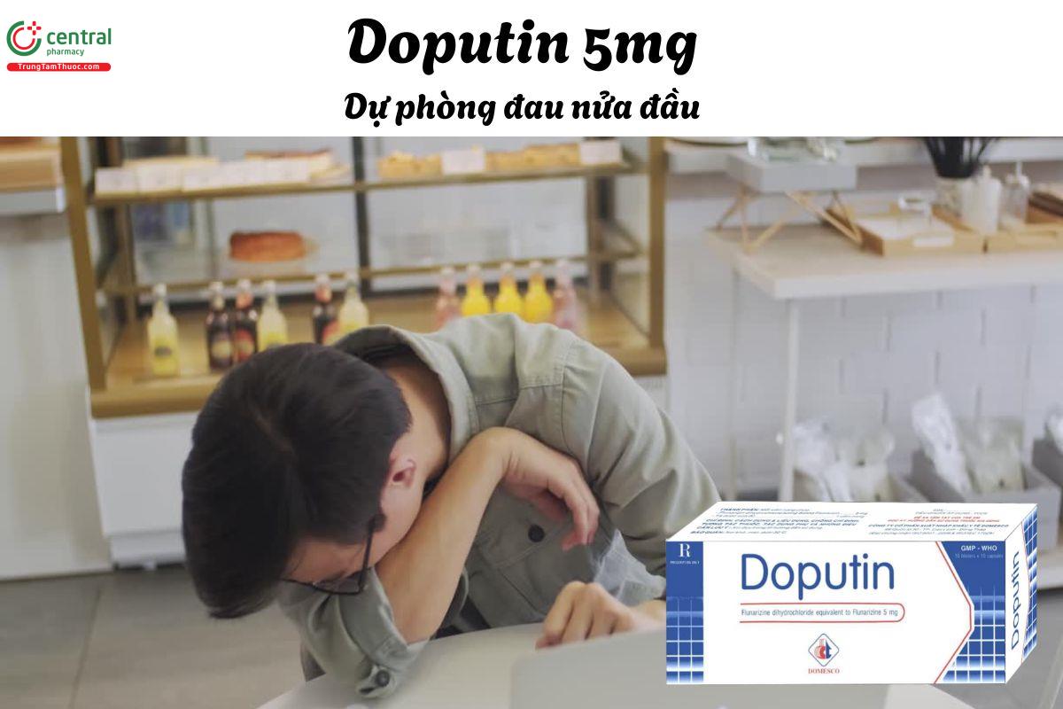 Thuốc Doputin 5mg - Giúp phòng ngừa cơn đau nửa đầu, chóng mặt