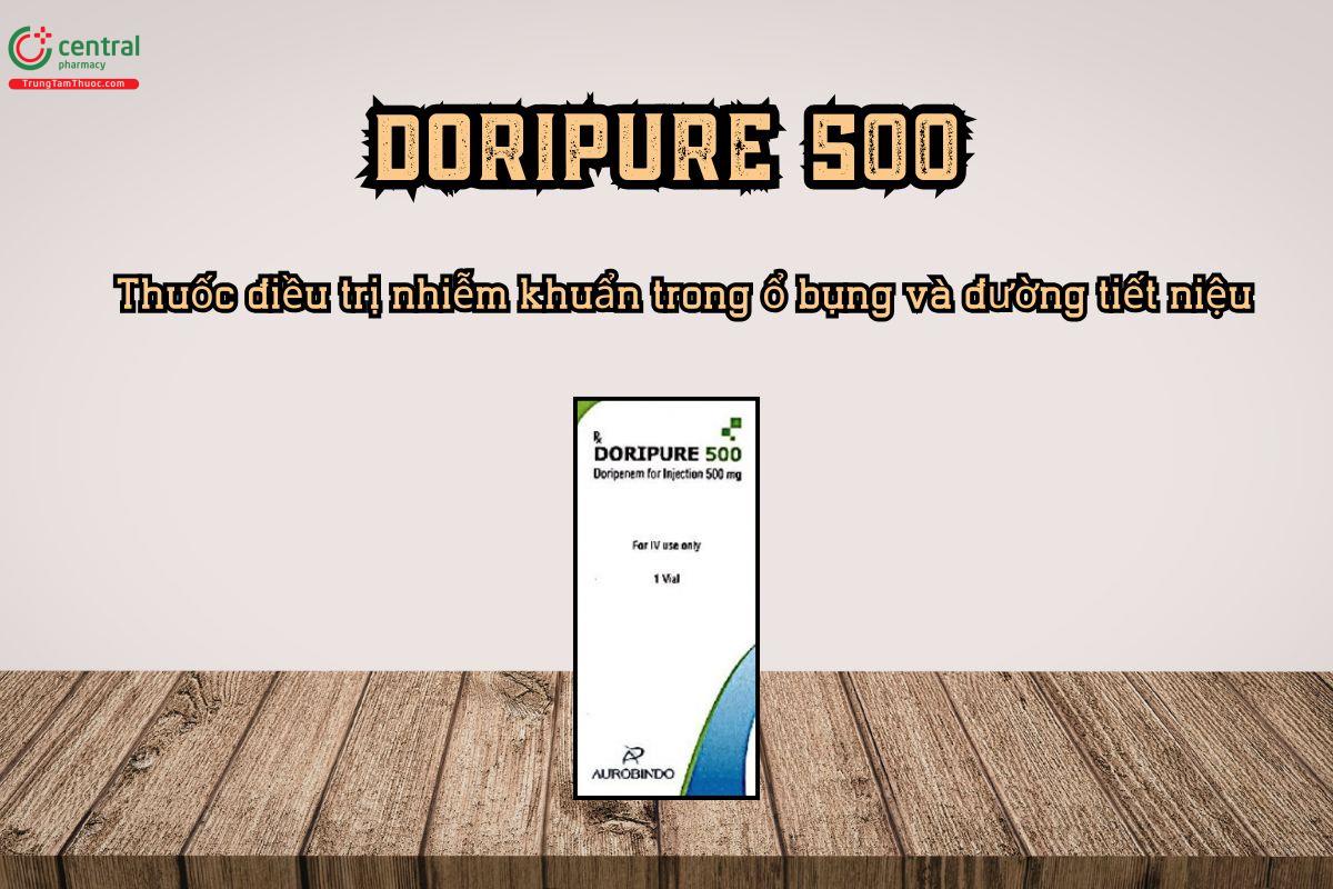 Thuốc Doripure 500 điều trị nhiễm khuẩn trong ổ bụng và đường tiết niệu