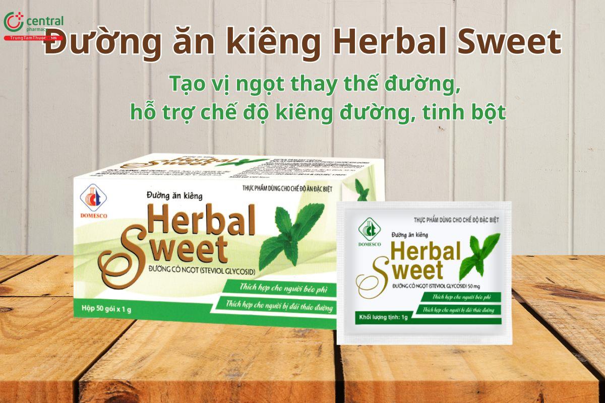 Đường ăn kiêng Herbal Sweet được dùng trong chế độ ăn cần hạn chế đường, tinh bột