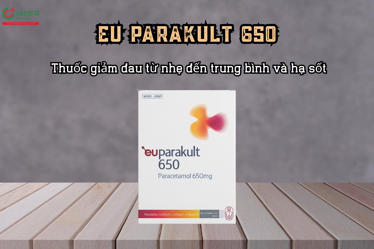 Thuốc giảm đau hạ sốt EU PARAKULT 650