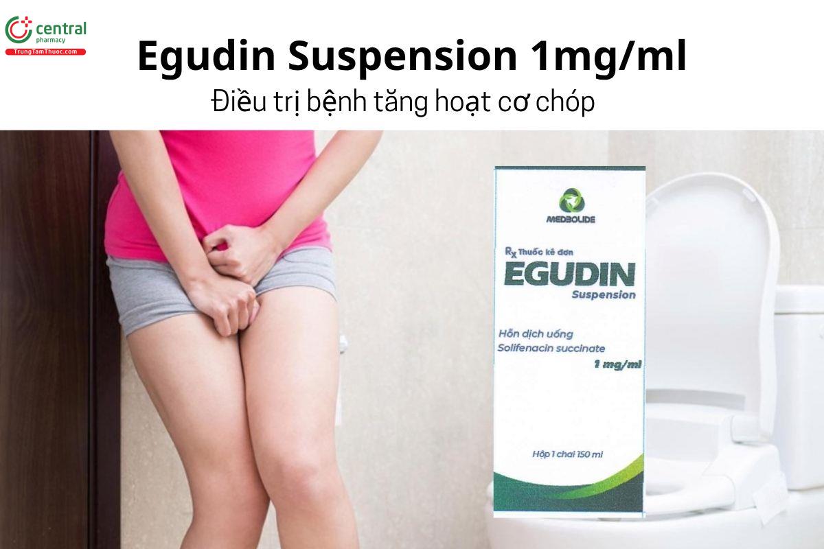 Thuốc Egudin Suspension 1mg/ml - Điều trị bệnh tăng hoạt cơ chóp
