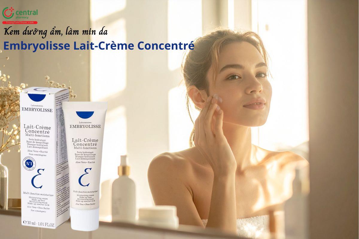 Embryolisse Lait-Creme Concentre - Nuôi dưỡng, cấp ẩm và bảo vệ da