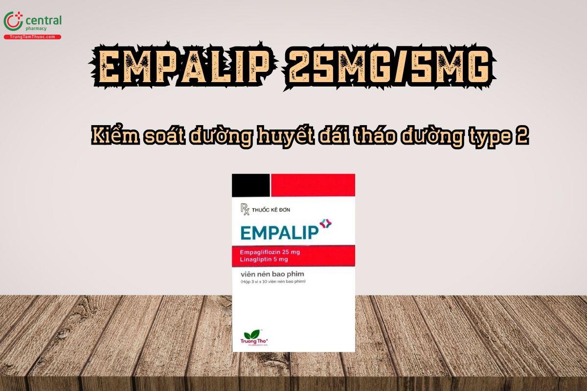 Thuốc Empalip 25/5mg – Điều trị đái tháo đường type 2 