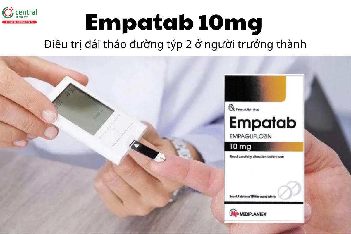 Thuốc Empatab 10mg - Điều trị đái tháo đường týp 2 ở người trưởng thành