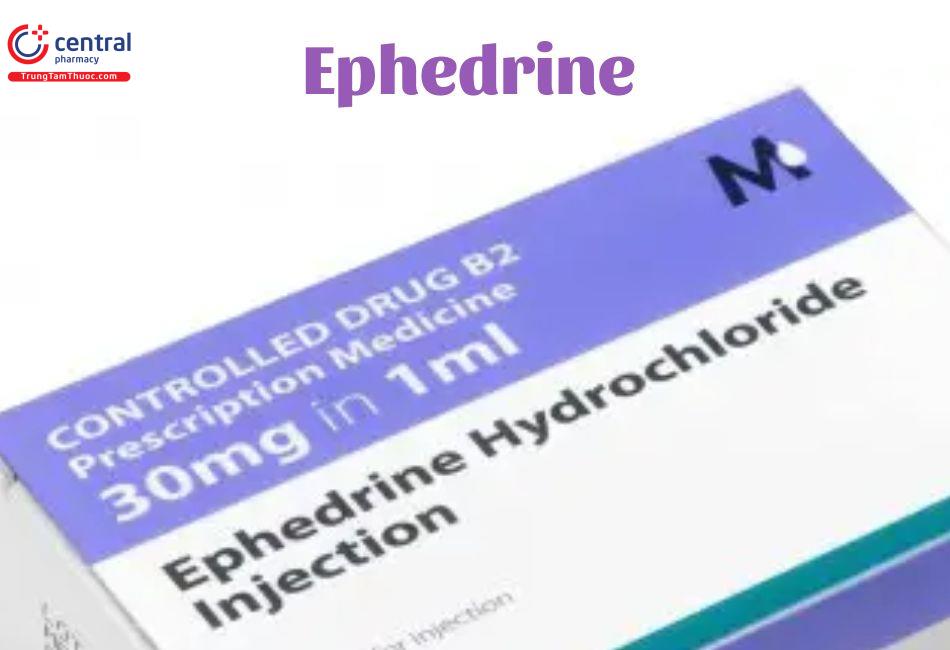 Ephedrine-thuốc thần kinh giao cảm
