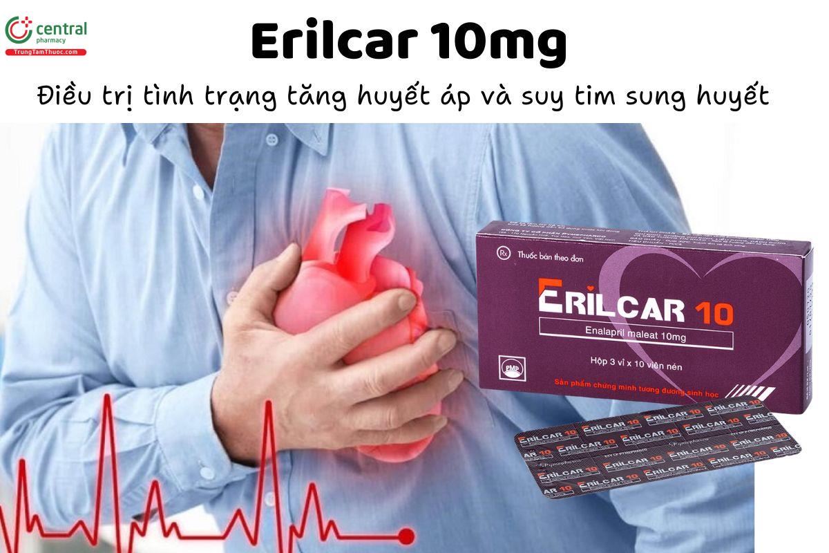 Thuốc Erilcar 10mg - Điều trị tình trạng tăng huyết áp và suy tim sung huyết