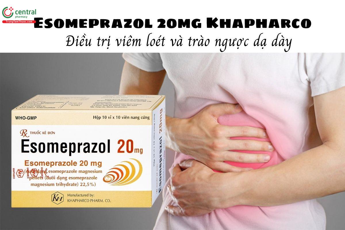 Thuốc Esomeprazol 20mg Khapharco - Điều trị viêm loét và trào ngược dạ dày
