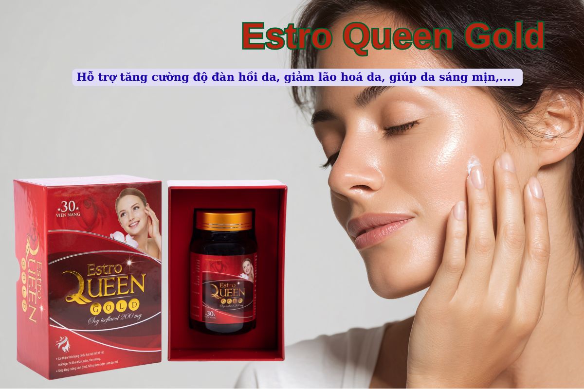 Viên uống Estro Queen Gold giúp tăng cường nội tiết tố, sáng da, giảm khô da
