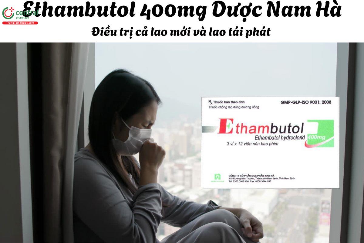Thuốc Ethambutol 400mg Dược Nam Hà - Điều trị lao mới hoặc tái phát
