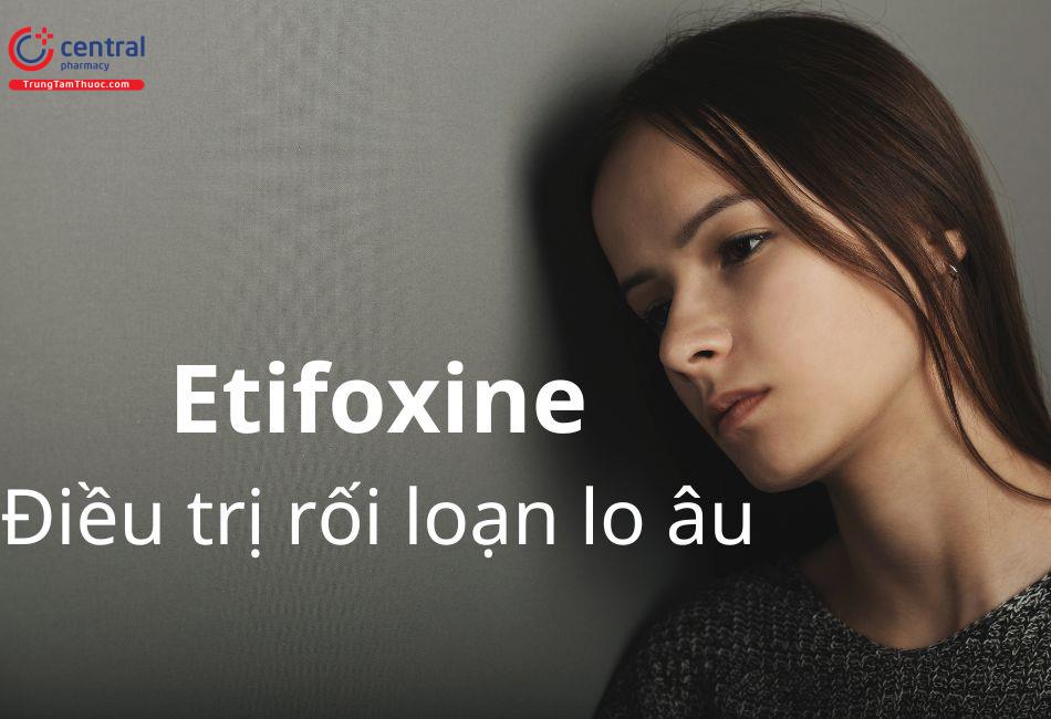 Etifoxine điều trị rối loạn lo âu