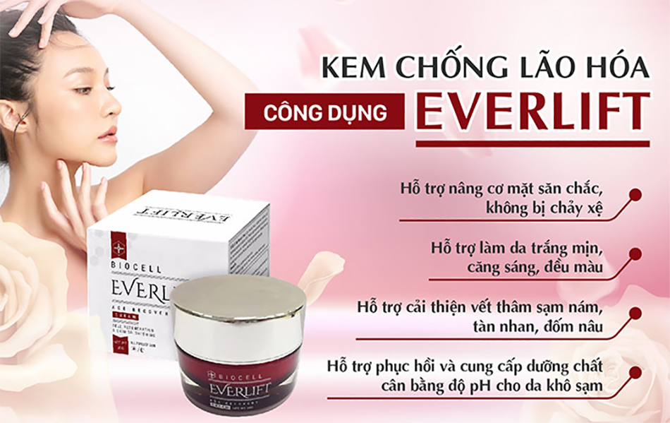 Tác dụng của Kem chống lão hoá Everlift Cream