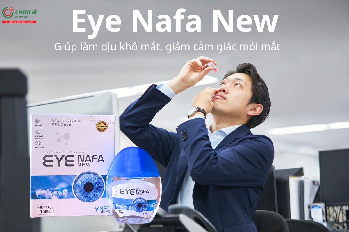 Eye Nafa New hỗ trợ dưỡng ẩm, làm dịu khô mắt, giảm cảm giác mỏi mắt