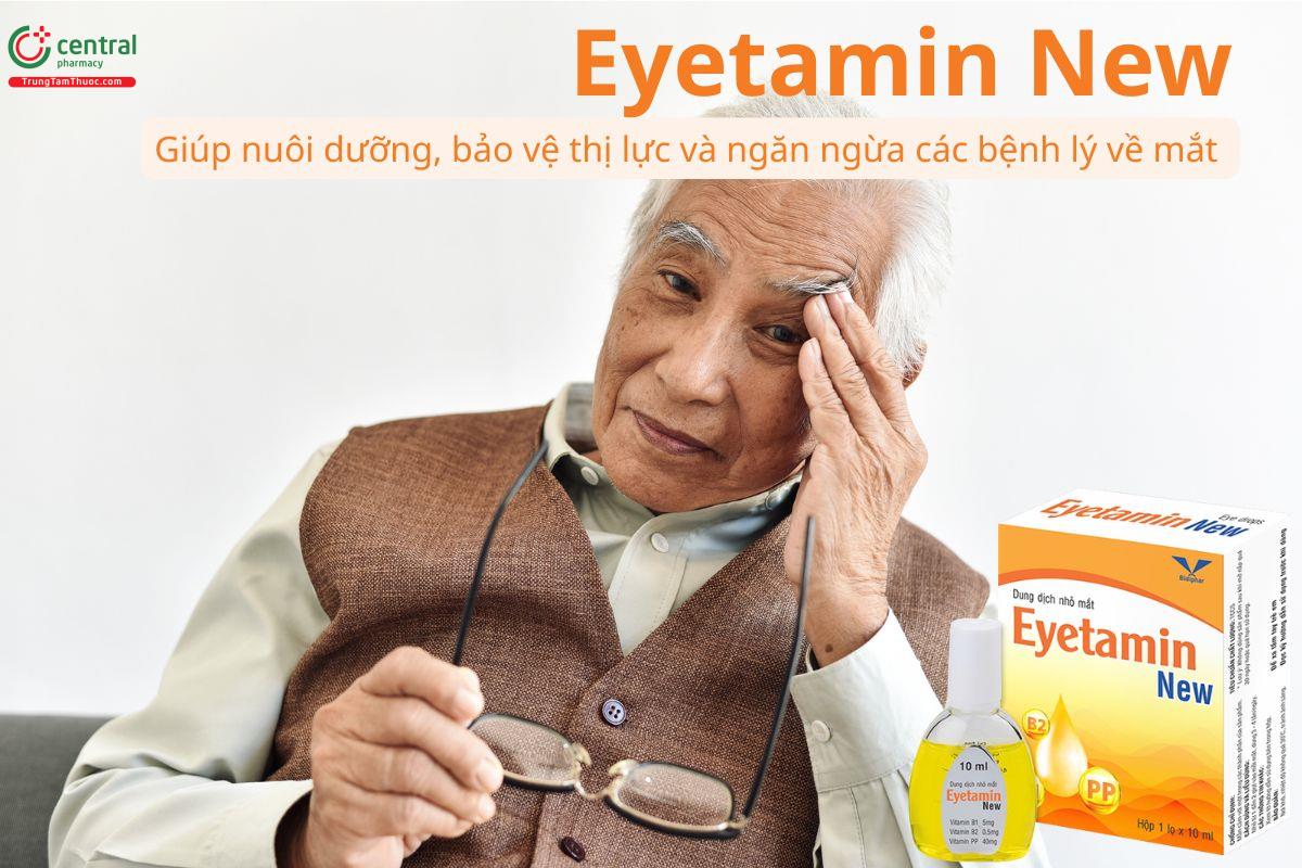 Eyetamin New giúp nuôi dưỡng, bảo vệ thị lực, ngăn bệnh lý mắt