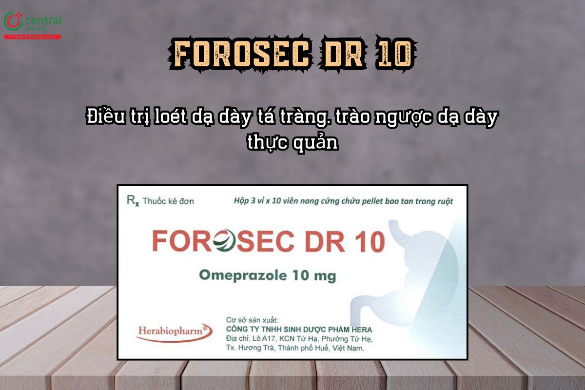 FOROSEC DR 10 chứa Omeprazole 10mg, điều trị loét dạ dày tá tràng