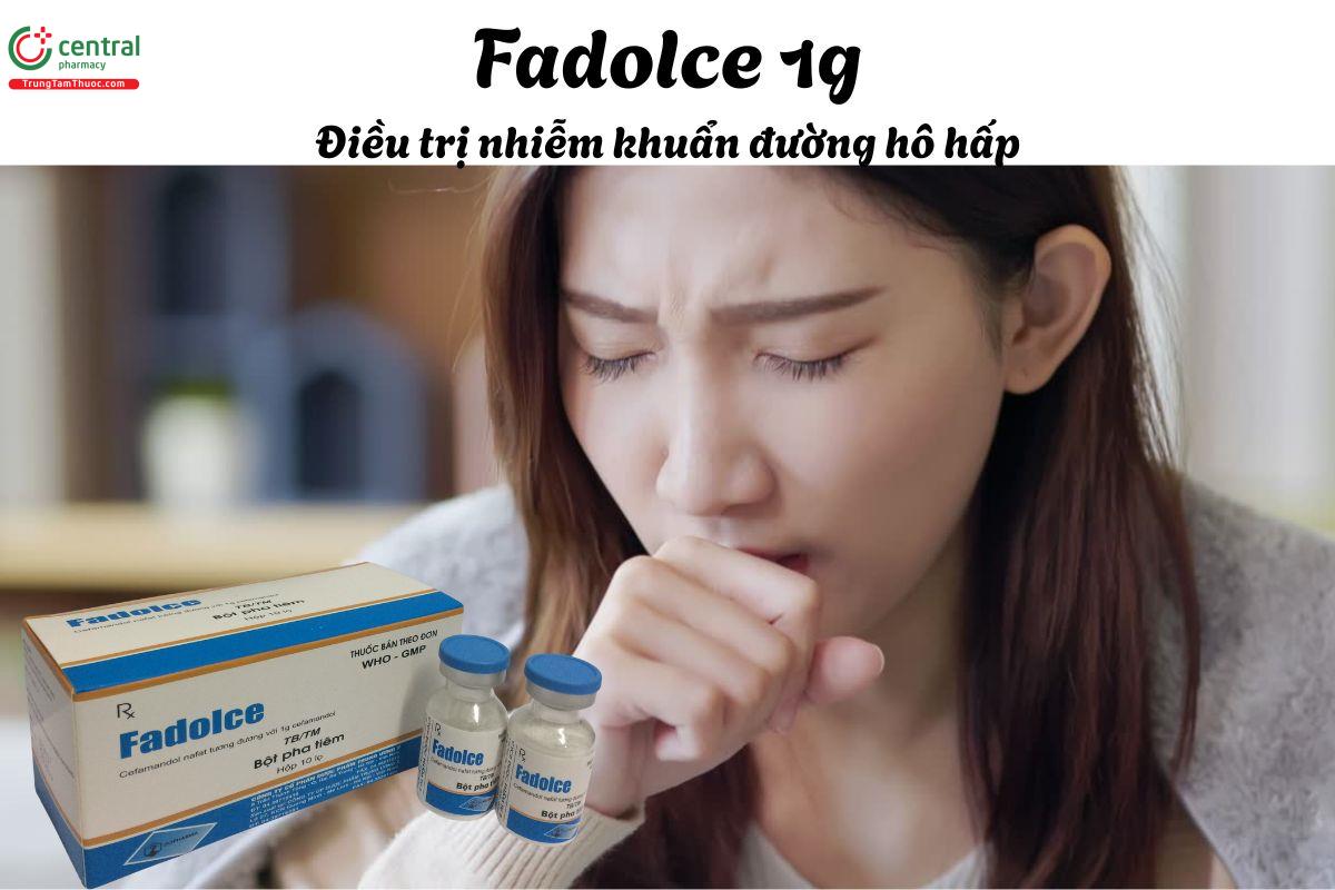 Thuốc Fadolce 1g - Điều trị nhiễm khuẩn ở mắt hô hấp dưới, tiết niệu