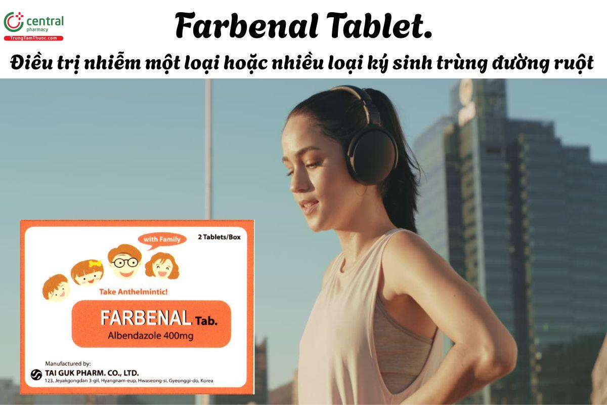 Thuốc Farbenal Tablet. 400mg - Điều trị khi nhiễm ký sinh trùng ruột