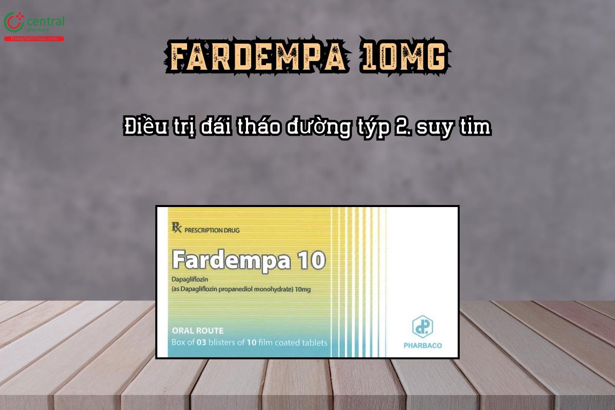 Điều trị đái tháo đường týp 2, suy tim và bệnh thận mạn tính với thuốc Fardempa