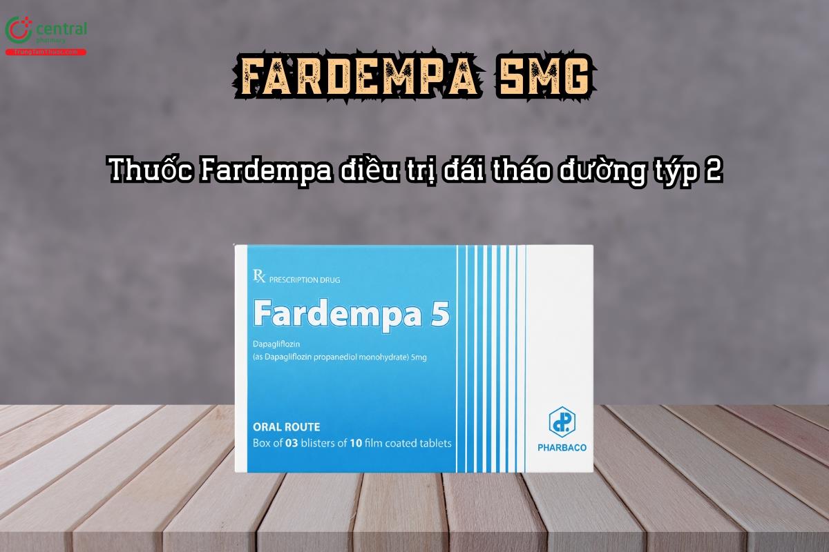 Thuốc Fardempa điều trị đái tháo đường týp 2