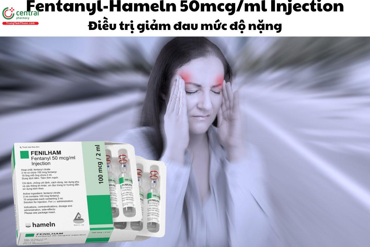 Thuốc Fentanyl-Hameln 50mcg/ml Injection (ống 2ml) - giảm đau nặng