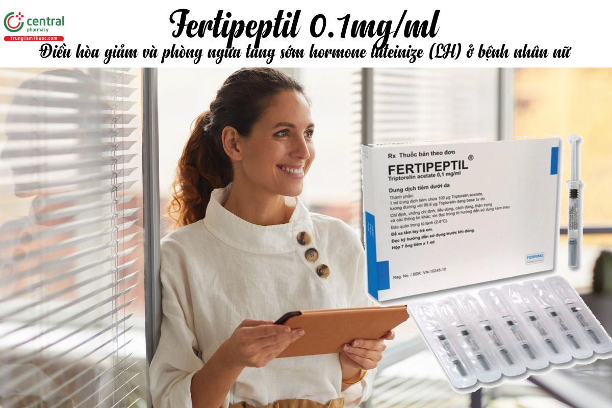 Fertipeptil 0.1mg/ml chỉ định