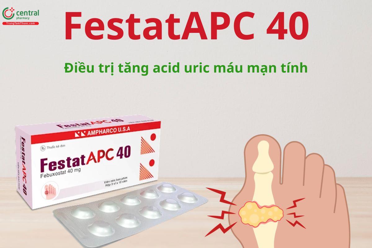 FestatAPC 40 giúp kiểm soát acid uric máu