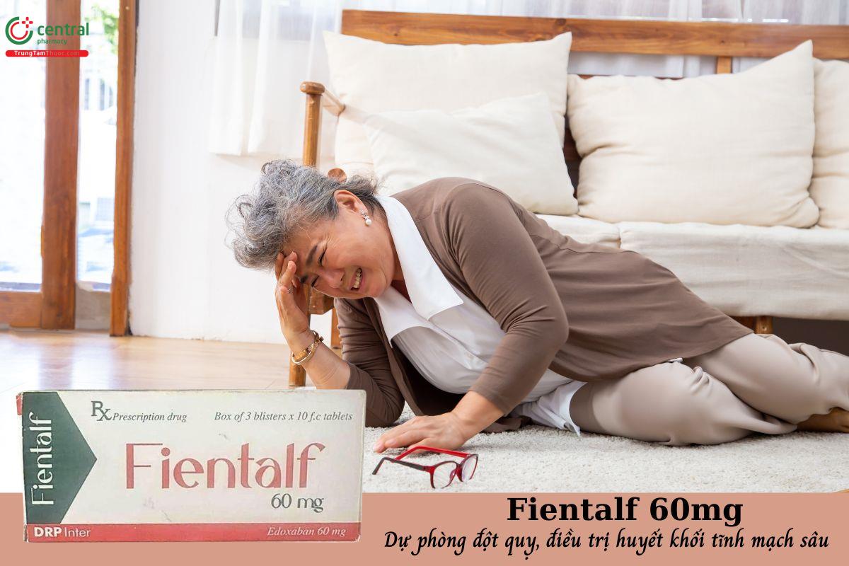 Thuốc Fientalf 60mg - Giảm nguy cơ đột quỵ và thuyên tắc mạch hệ thống ở người bệnh trưởng thành bị rung nhĩ không do van tim