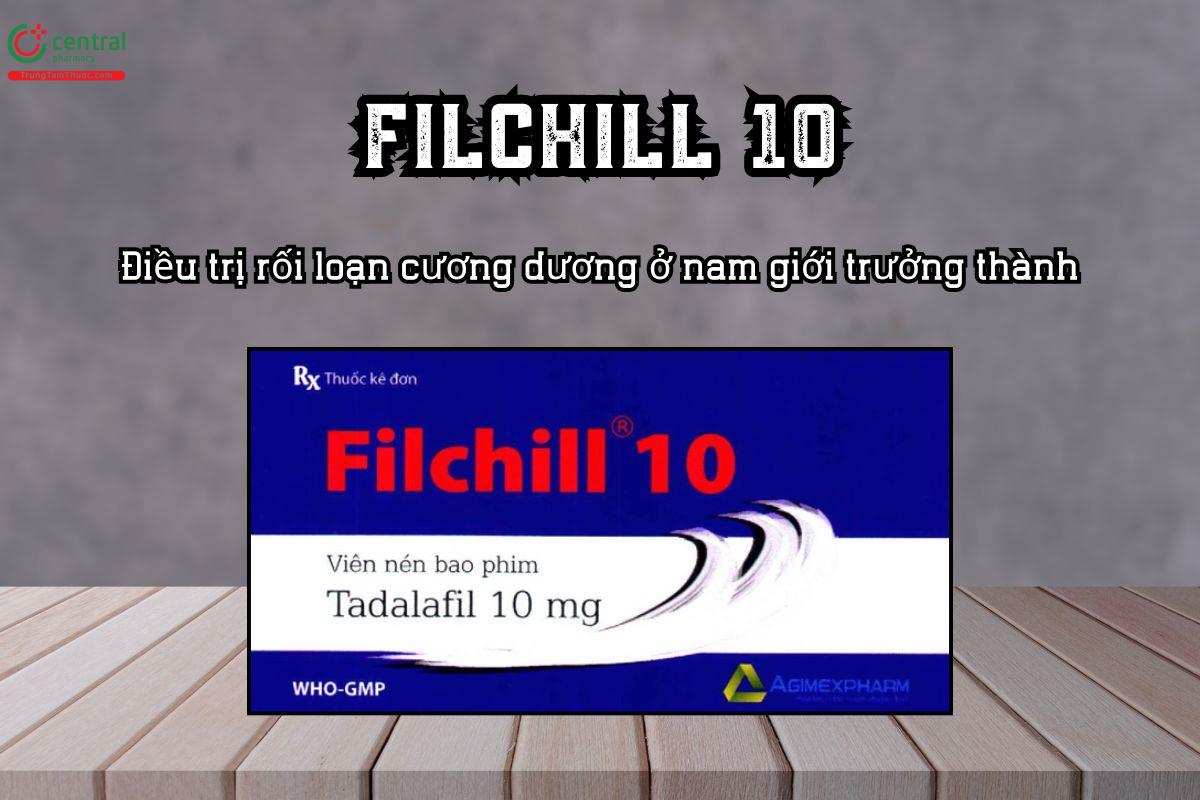 Thuốc Filchill 10 – Điều trị rối loạn cương dương ở nam giới